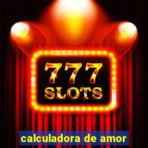 calculadora de amor